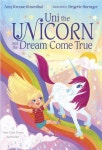 알라딘: Uni the Unicorn and the Dream Come True (Board Books) Uni the Unicorn and the Dream Come True (Board Books)