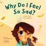 알라딘: Why Do I Feel So Sad?: A Grief Book for Children (Paperback) Why Do I Feel So Sad?: A Grief Book for Children (Paperback)