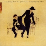 애브리씽벗더히어로카페 (Everything but the hero cafe) | The Language Of Life - 벅스 The Language Of Life / Everything But The Girl(에브리씽 벗 더 걸)