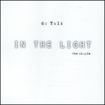 In The Light (Album Mix)/DC Talk(디씨 토크) - 벅스 In The Light (Album Mix) / DC Talk(디씨 토크)
