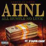 All Hustle No Luck (feat. Young Chop) /RS Greedy - 벅스 All Hustle No Luck (feat. Young Chop) / RS Greedy