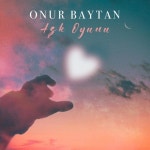 Aşk Oyunu - 벅스 Aşk Oyunu / Onur Baytan