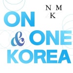 주식회사 엠앤케이코리아 | 합창 오케스트라 국악앙상블을 위한 "On & One Korea" - 벅스 합창 오케스트라 국악앙상블을 위한 "On & One Korea" / 엔엠케이