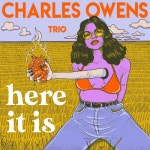 에치투아이(Here It Is) | Here It Is - 벅스 Here It Is / Charles Owens Trio