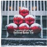 The greatest gift we've got - 벅스 The greatest gift we've got / Gottfried Barber Trio