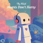 Hearts Don’t Hurry - 벅스 Hearts Don’t Hurry / The Mint(더 민트)