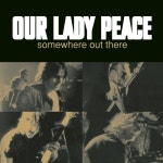 Somewhere Out There/Our Lady Peace(아워 레이디 피스) - 벅스 Somewhere Out There / Our Lady Peace(아워 레이디 피스)