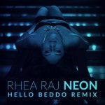 레아앤바버(Rhea,Barber) | Neon (Hello Beddo Remix) - 벅스 Neon (Hello Beddo Remix) / Rhea Raj(레아 라지)
