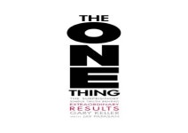 The One Thing: The Surprisingly Simple Truth Behind Extraordinary Res…