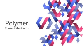 Polymer State of the Union - Chrome Dev Summit 2014 slideshare