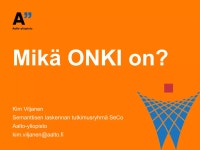 Mikä ONKI on? | PPT Mikä ONKI on?