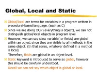 A&ZGlobal | Global, Local and Static zGlobal/local are terms for variables in a program written in procedural-based language. - ppt download