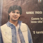 Nando Troisi - Comme Te Lasso Chiu' / 'O Karaté (1983, Vinyl) | Discogs Nando Troisi - Comme Te Lasso Chiu' / 'O Karaté