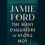제이미뮤지컬과원서 | The Many Daughters of Afong Moy by Jamie Ford | Audiobook | Audible.com The Many Daughters of Afong Moy