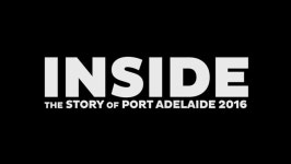 Inside: The Story of Port Adelaide 2016 (TV Movie 2016) - IMDb Inside: The Story of Port Adelaide 2016 (TV Movie 2016) | News...