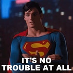 Its Not Trouble At All Superman GIF - Its not trouble at all Superman Superman the movie - GIF 탐색 및 공유