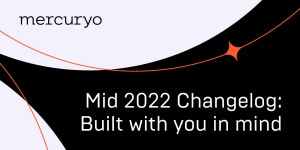 비제이엠텍㈜ - 8460 | Mid 2022 Changelog: Built With You in Mind | by Mercuryo Hare | Mercuryo | Jun, 2022 | Medium Mid 2022 Changelog: Built With You...