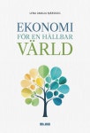 웰빙프룻 | How the Post Growth Institute Influenced my New Book, ‘Ekonomi för en hållbar värld’ (‘Economy for a Sustainable...
