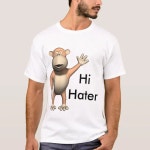Hi Hater Bye Hater T-Shirt | Zazzle