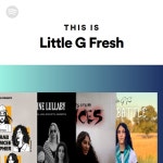 Little G Fresh on Spotify Little G Fresh