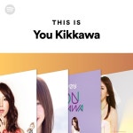 꽃이쥬꽃isyou | This Is You Kikkawa - playlist by Spotify | Spotify This Is You Kikkawa