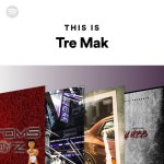 Tre Mak | Spotify Tre Mak