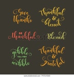 Thanksgiving Day Quotes Calligraphy Set Give 스톡 벡터(로열티 프리) 747119260 | Shutterstock