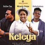 앨범 정보>멜론 Keleya (feat. EeZee Tee, Miracle Victor and Kelechu...