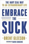 Embrace the Suck | Gleeson, Brent - 교보문고