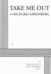Take Me Out | Greenberg, Richard - 교보문고