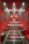 Zone Rouge | Palmer, Claire - 교보문고