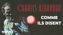 Comme ils disent - 샤를르 아즈나부르: 노래 가사, 뮤직 비디오 및 콘서트