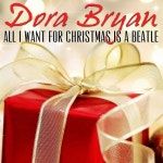 All I Want for Christmas Is a Beatle /Dora Bryan - 벅스 All I ...