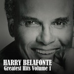 Harry Belafonte: Greatest Hits, Vol. 1 - 벅스 Harry Belafonte:...