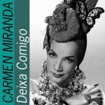 Deixa Comigo /Carmen Miranda(카르멘 미란다) - 벅스 Deixa Comigo / Ca...
