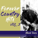 BURL IVES - FOREVER COUNTRY HITS VOL.3 (벌 아이브스 컨트리 히트 모음) - ...
