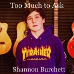 Too Much to Ask - 벅스 Too Much to Ask / Shannon Burchett, Nia...