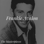 Frankie Avalon Sings - The Masterpieces - 벅스 Frankie Avalon ...