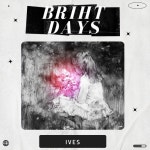 Briht Days - 벅스 Briht Days / Ives