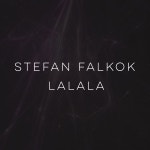 Lalala - Single - Stefan Falkok의 앨범 - Apple Music Apple Musi...