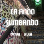 La ando Zumbando - Single - Osmar Leyva의 앨범 - Apple Music Ap...