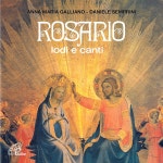 Rosario, lodi e canti - Daniele Semprini & Anna Maria Gallia...