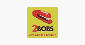 Apple Podcasts에서 만나는 2Bobs - with David C. Baker and Blair E...