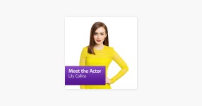 Apple Podcasts에서 만나는 Lily Collins: Meet the Actor Apple Pod...